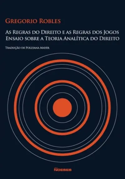 As regras do direito e as regras dos jogos