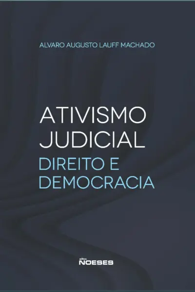 Ativismo judicial: direito e democracia