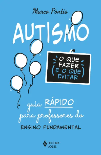Autismo: o que fazer e o que evitar