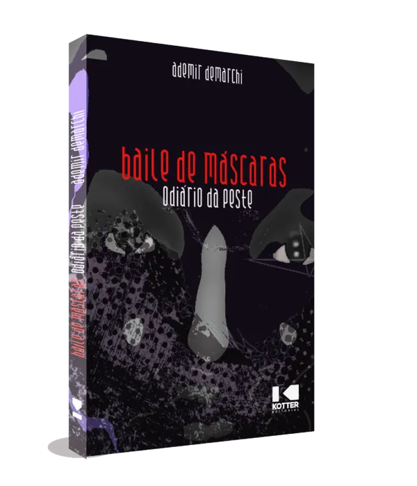 Baile de máscaras: odiário da peste Baile de máscaras: odiário da peste