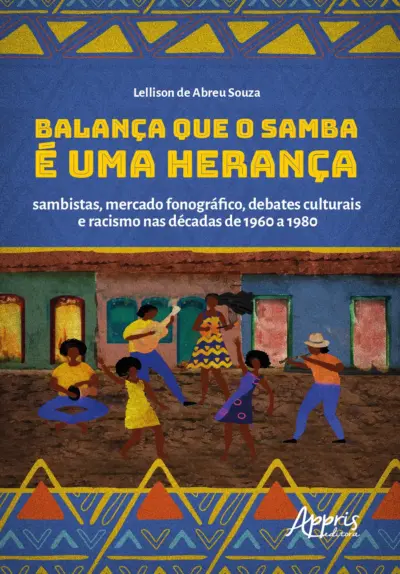 Balança que o samba é uma herança