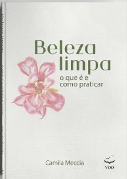 Beleza Limpa: O que é e como praticar Beleza Limpa: O que é e como praticar