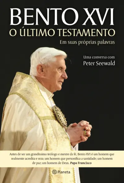 Bento XVI - O último testamento
