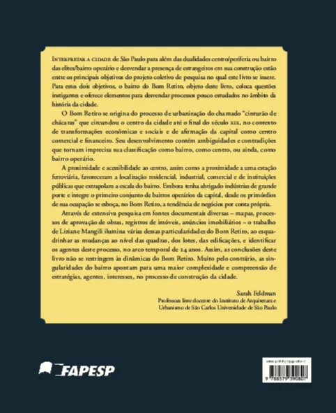 Bom Retiro, bairro central de São Paulo: transformações e permanências (1930-1954) Bom Retiro, bairro central de São Paulo Quarta Capa