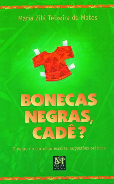 Bonecas negras, cadê?