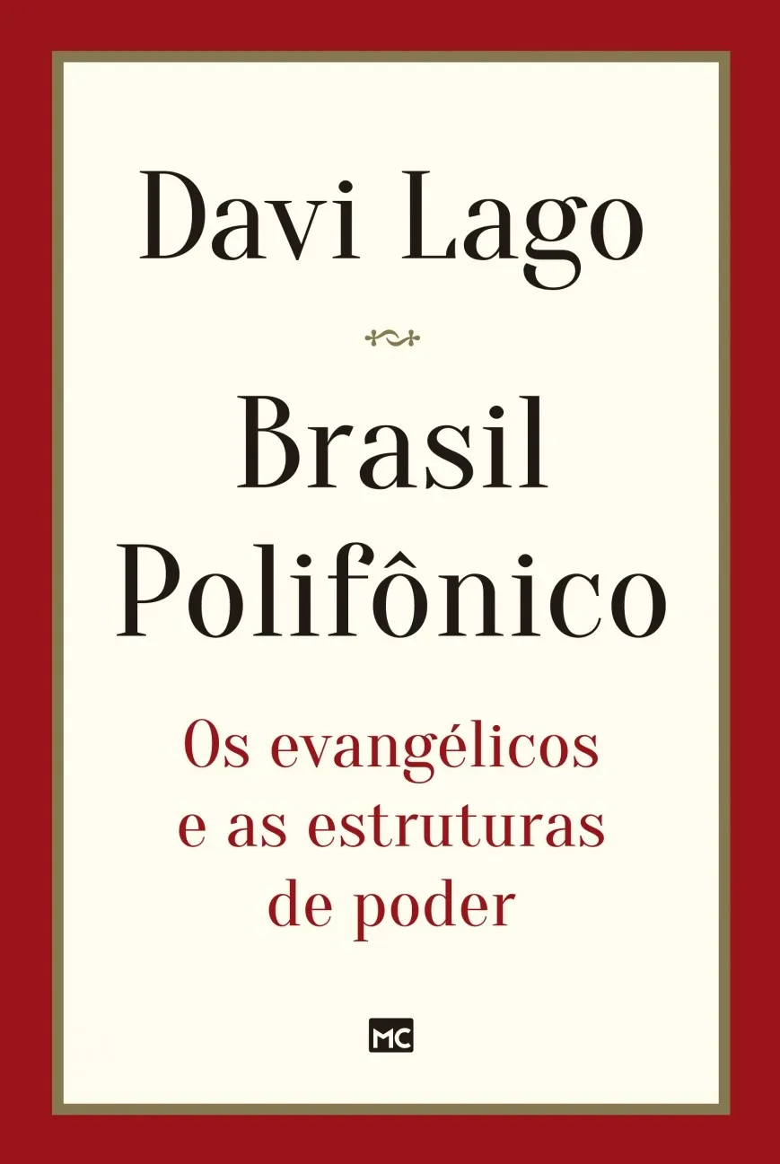 Brasil polifônico: os evangélicos e as estruturas de poder Brasil polifônico: os evangélicos e as estruturas de poder