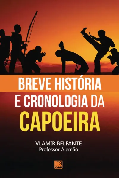 Breve história e cronologia da capoeira