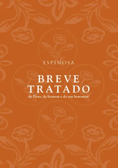 Breve tratado de Deus, do homem e do seu bem-estar