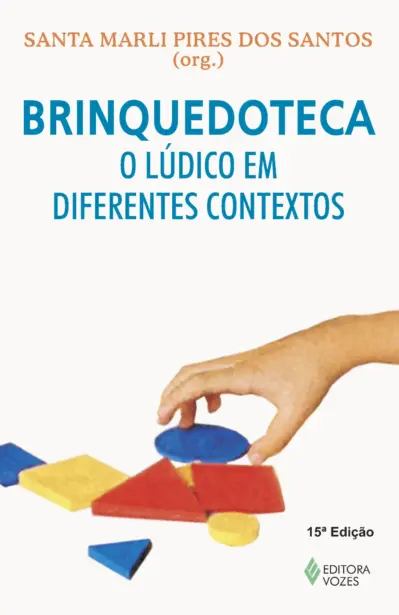Brinquedoteca: o lúdico em diferentes contextos