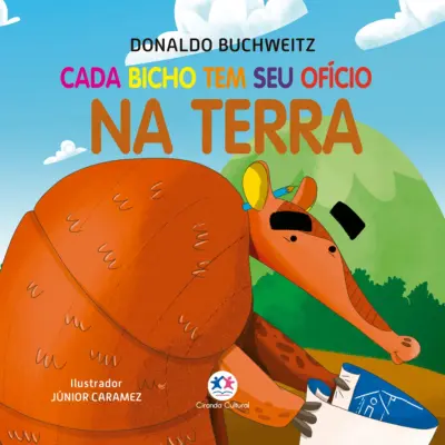 Cada bicho tem seu ofício - na terra