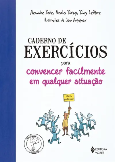 Caderno de exercícios para convencer facilmente em qualquer situação