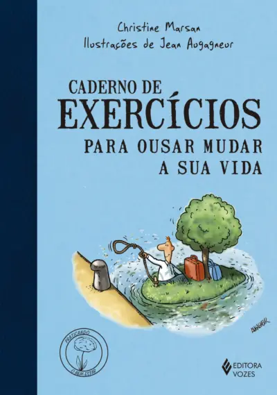 Caderno de exercícios para ousar mudar a sua vida