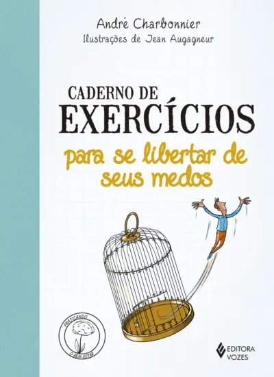 Caderno de exercícios para se libertar de seus medos