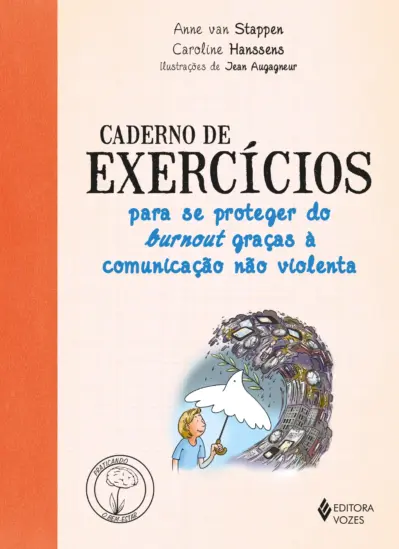 Caderno de exercícios para se proteger do burnout graças a comunicação não violenta