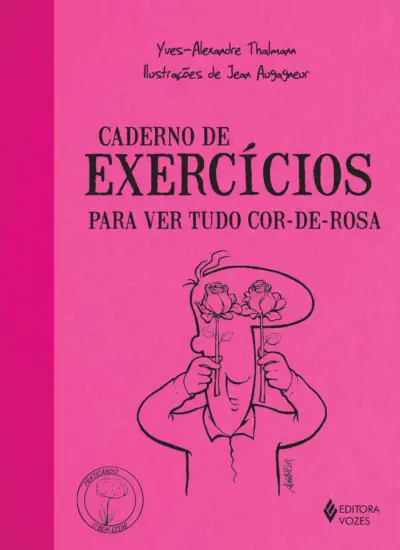 Caderno de exercícios para ver tudo cor-de-rosa