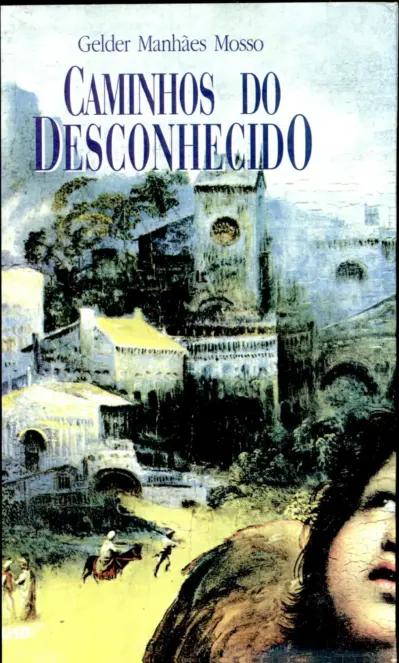 Caminhos do desconhecido