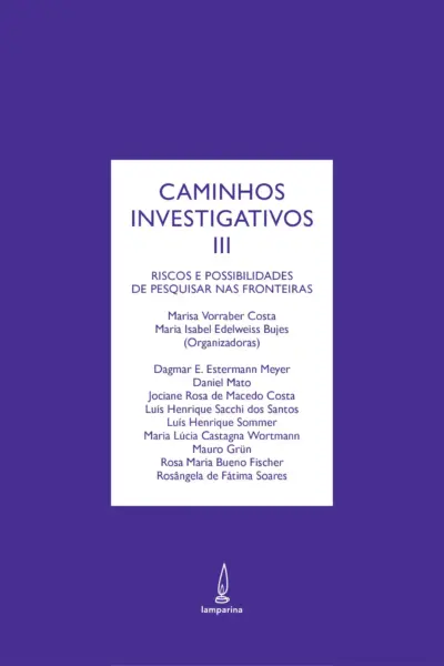 Caminhos investigativos III
