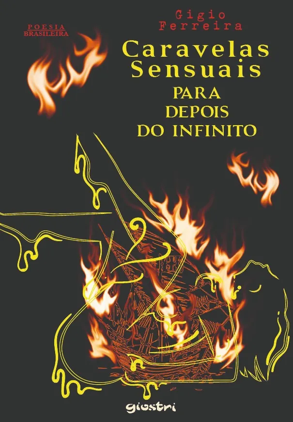 Caravelas sensuais para depois do infinito: Caravelas sensuais para depois do infinito: