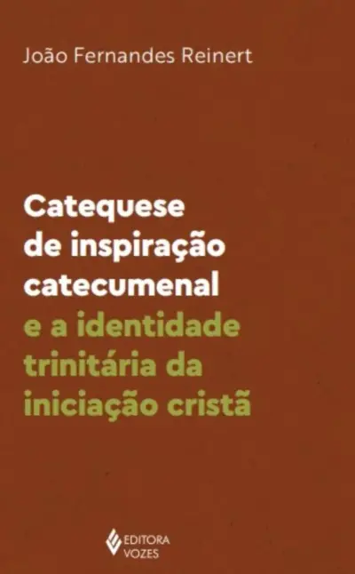 Catequese de inspiração catecumenal e a identidade trinitária da iniciação cristã