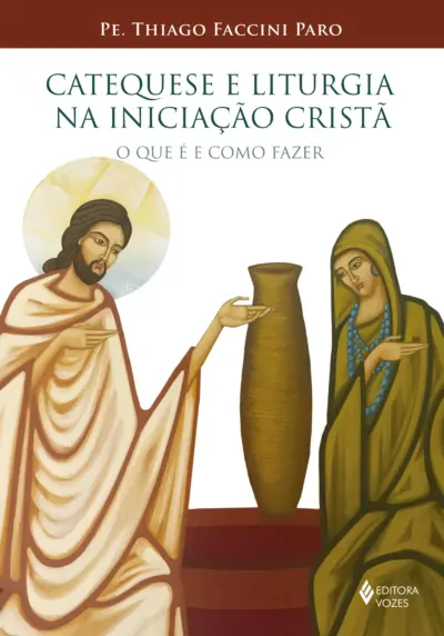 Catequese e liturgia na iniciação cristã