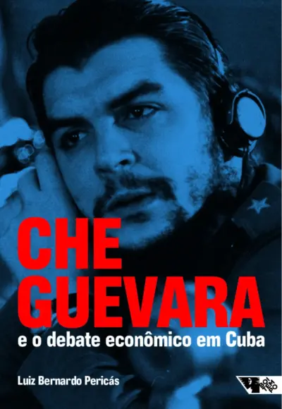 Che Guevara e o debate econômico em Cuba