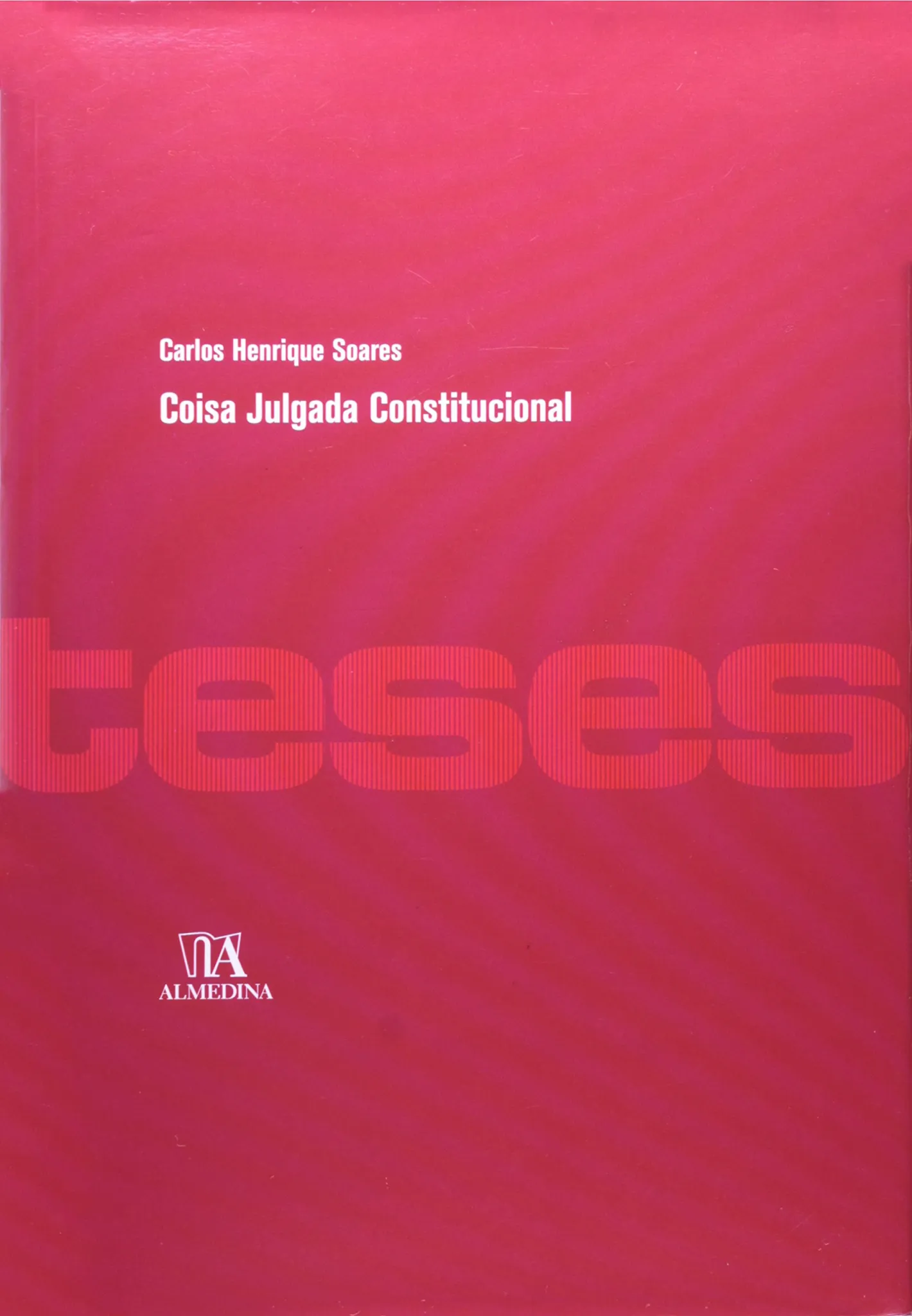 Coisa julgada constitucional: Coisa julgada constitucional