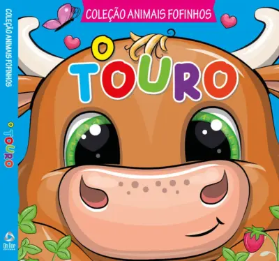 Coleção Animais Fofinhos - O Touro