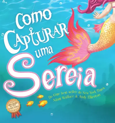 Como capturar uma sereia