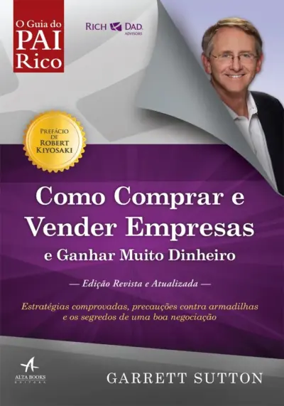Como comprar e vender empresas e ganhar muito dinheiro