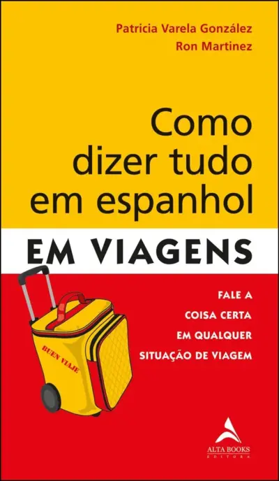 Como dizer tudo em espanhol em viagens