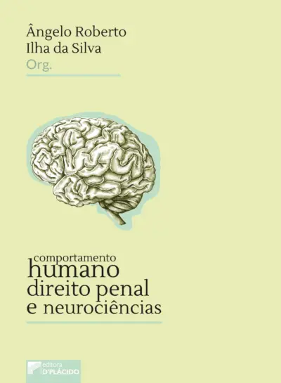Comportamento humano, direito penal e neurociências