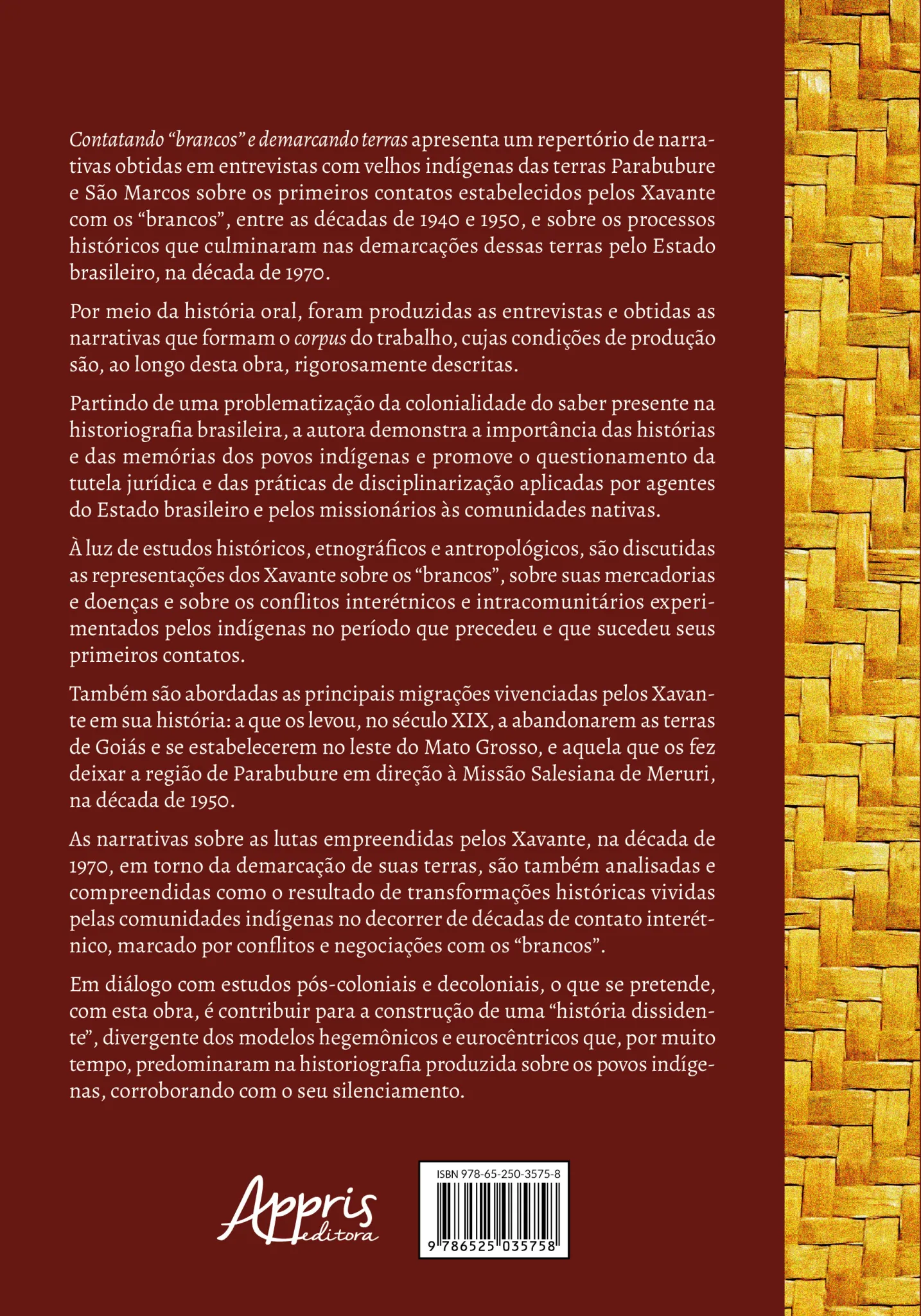 Contatando “brancos” e demarcando terras: narrativas xavante sobre sua história Contatando “brancos” e demarcando terras Quarta Capa