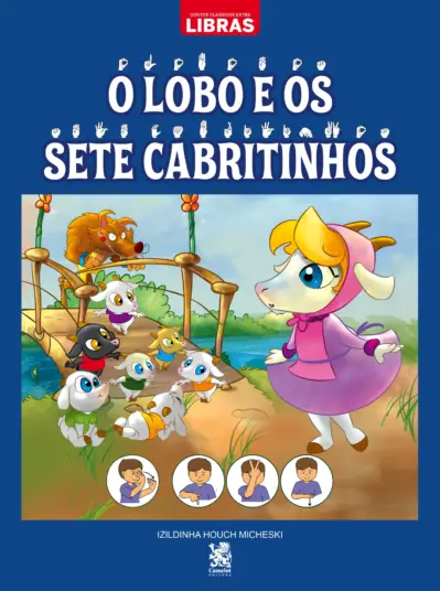 Contos clássicos em libras - O lobo e os sete cabritinhos