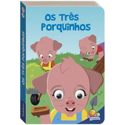 Contos de Fada com Olhinhos Agitados: Os Três Porquinhos