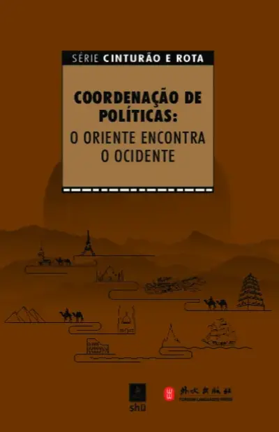 Coordenação de políticas: o Oriente encontra o Ocidente