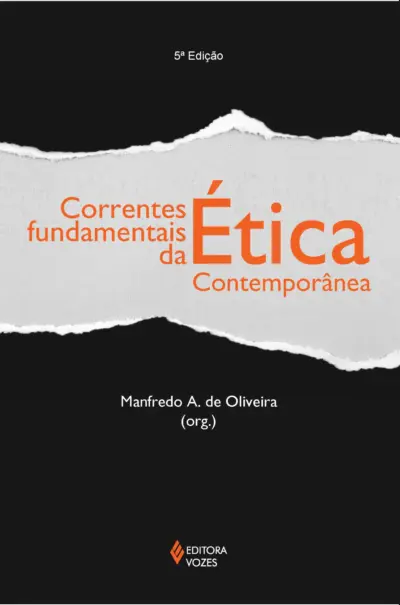 Correntes fundamentais da ética contemporânea