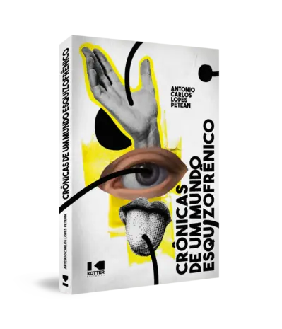 Crônicas de um mundo esquizofrênico