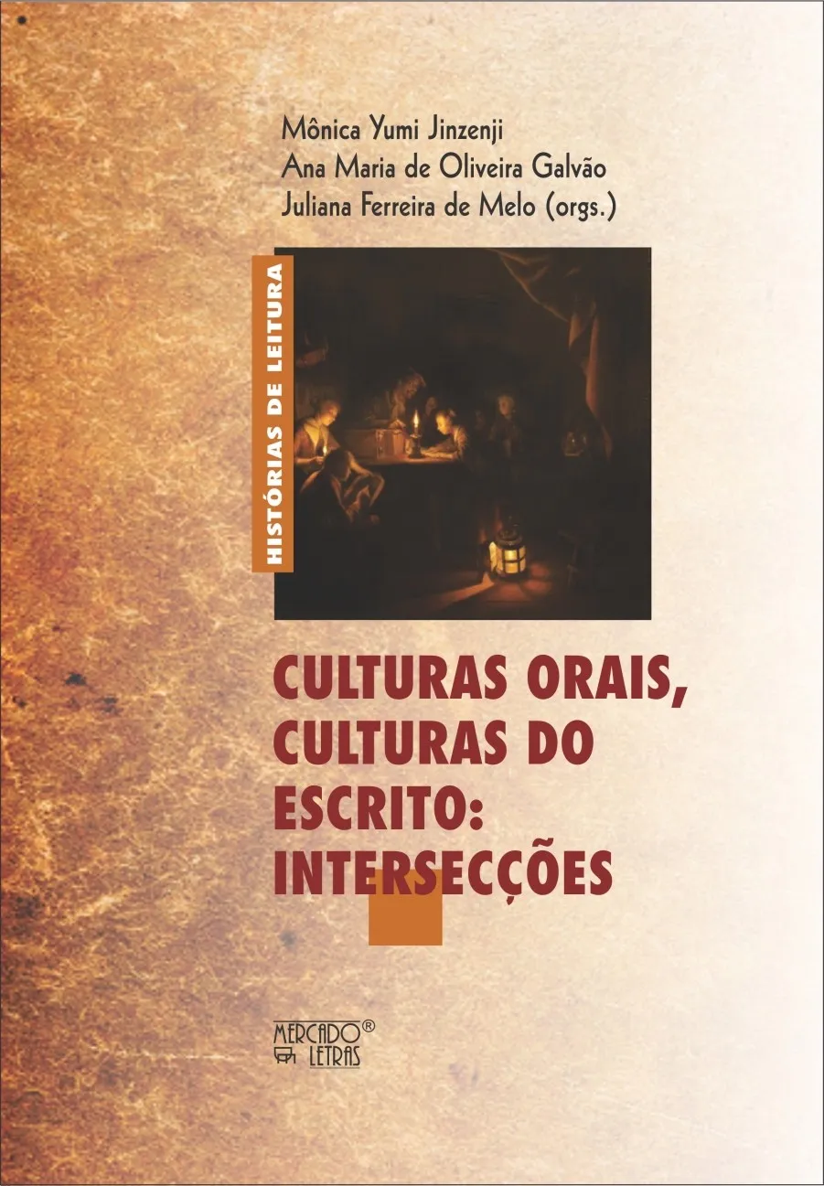 Culturas orais, culturas do escrito: intersecções Culturas orais, culturas do escrito: intersecções
