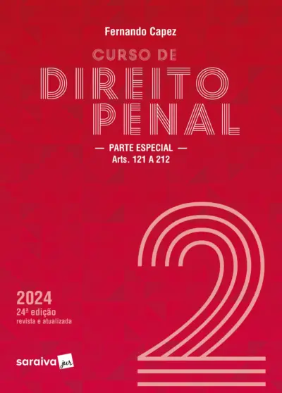 Curso de direito penal - Parte especial arts. 121 a 212 - 2024