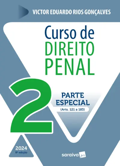 Curso de direito penal: parte especial - arts 121 a 361