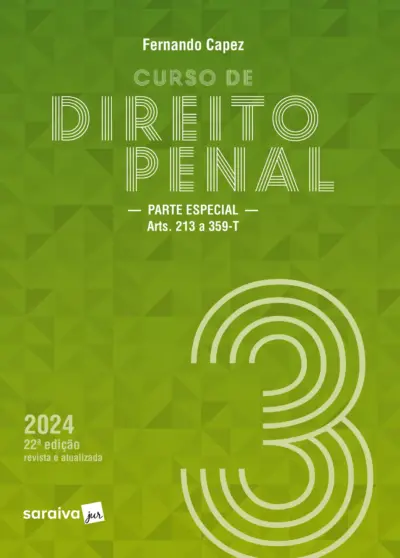 Curso de direito penal - Parte especial arts. 213 a 359-T - 2024