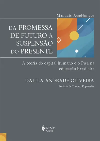 Da promessa de futuro à suspensão do presente