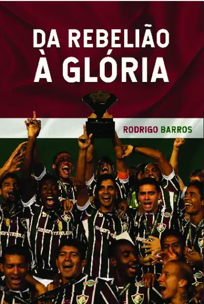 Da rebelião à glória