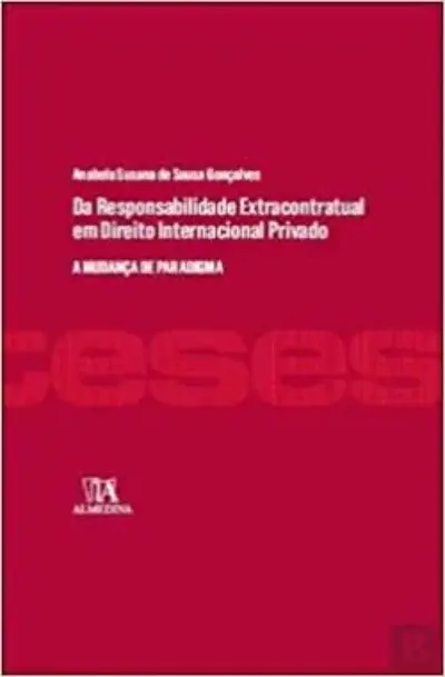 Da responsabilidade extracontratual em direito internacional privado