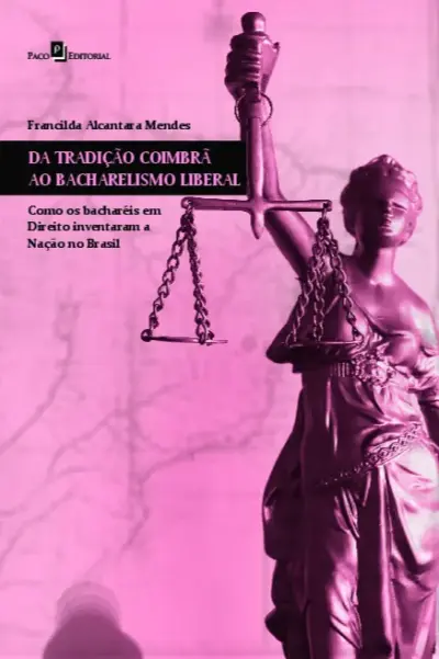 Da tradição coimbrã ao bacharelismo liberal