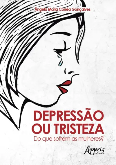 Depressão ou tristeza: do que sofrem as mulheres?