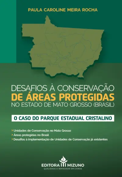 Desafios à conservação de áreas protegidas no estado de Mato Grosso (Brasil)