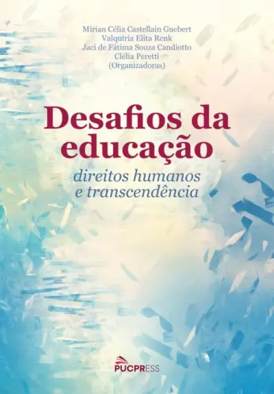 Desafios da educação, direitos humanos a transcendência