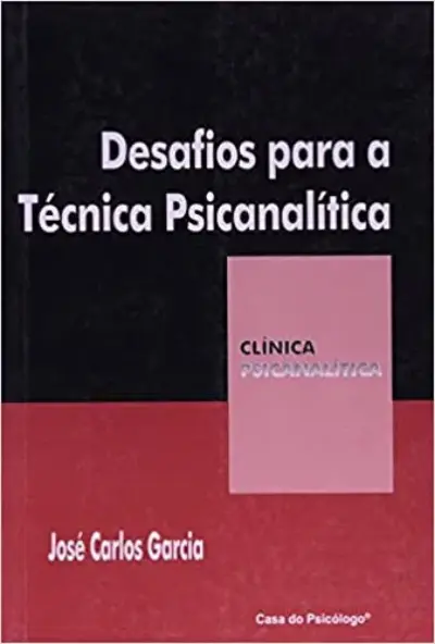 Desafios para a técnica psicanalítica