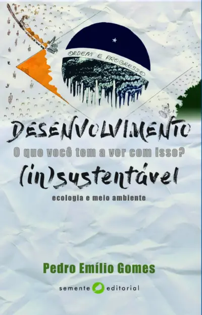 Desenvolvimento (in)sustentável